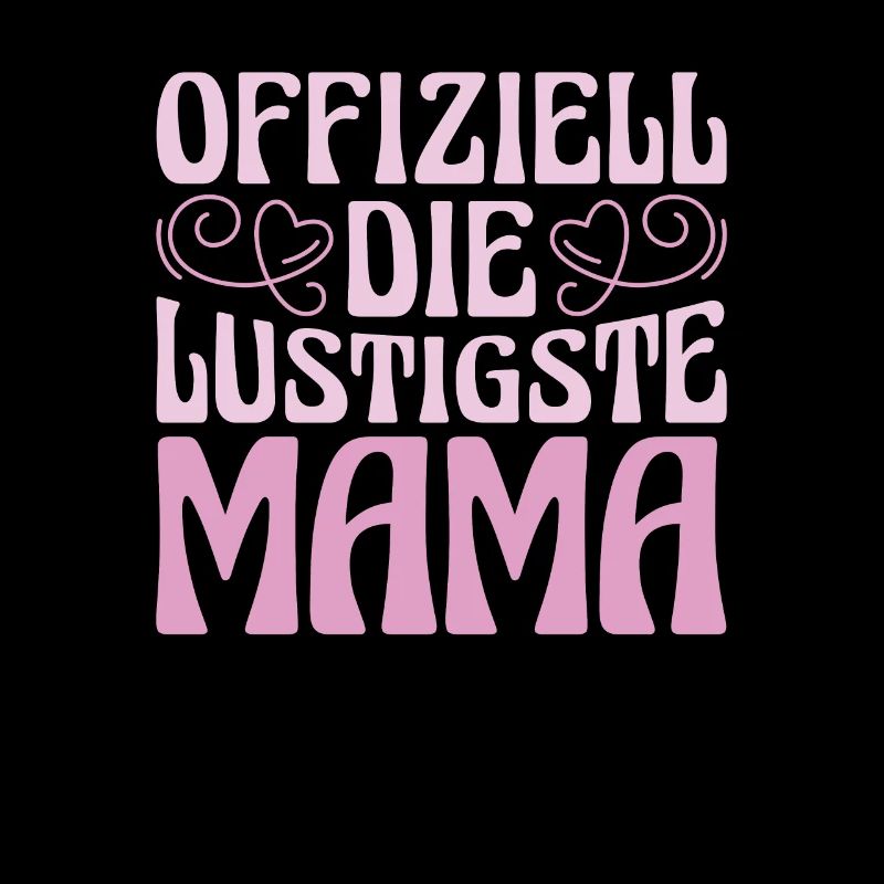 Mama Mutter Funniest Mom