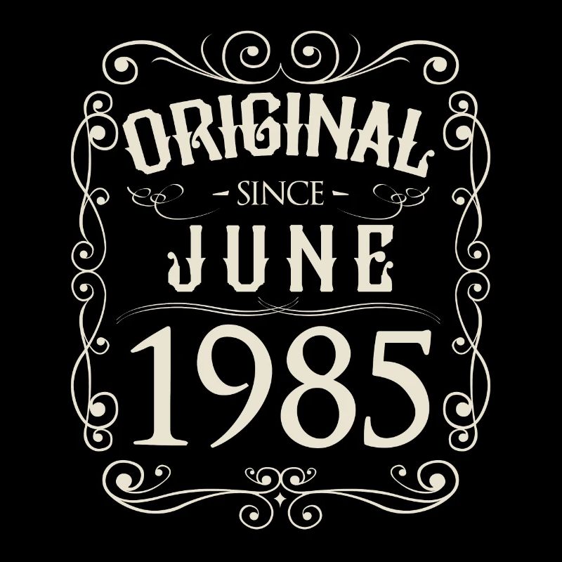 Vintage - Original since Juni 1985 Geburtstag