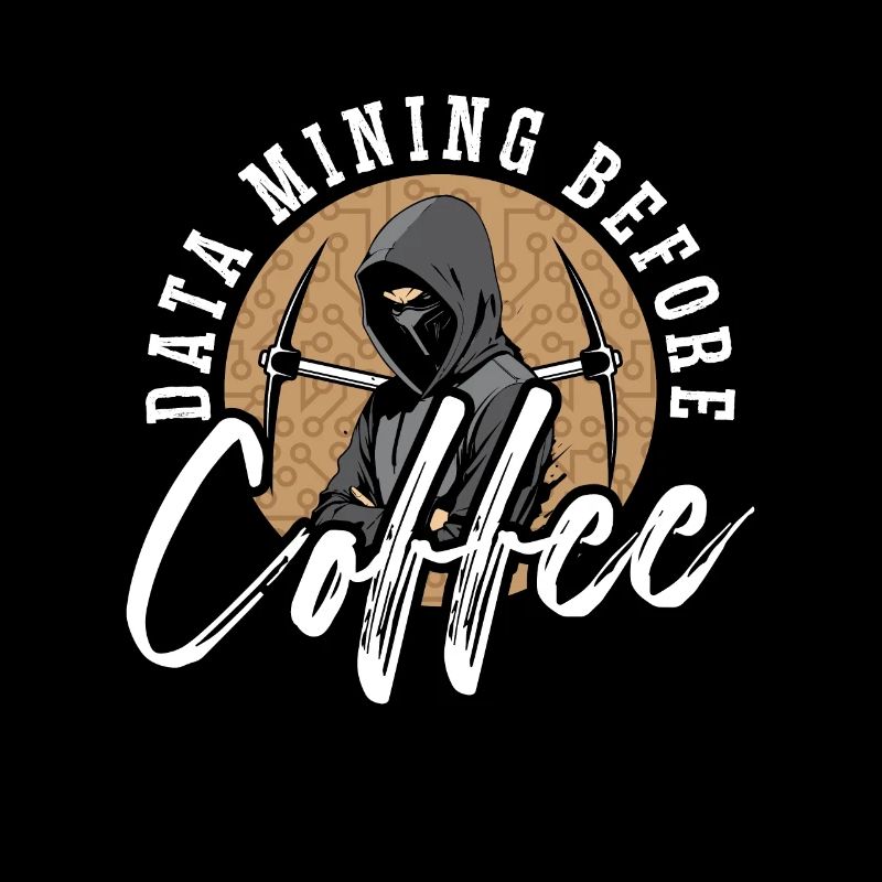 Data Mining Before Coffee Programmer Coffee Lover