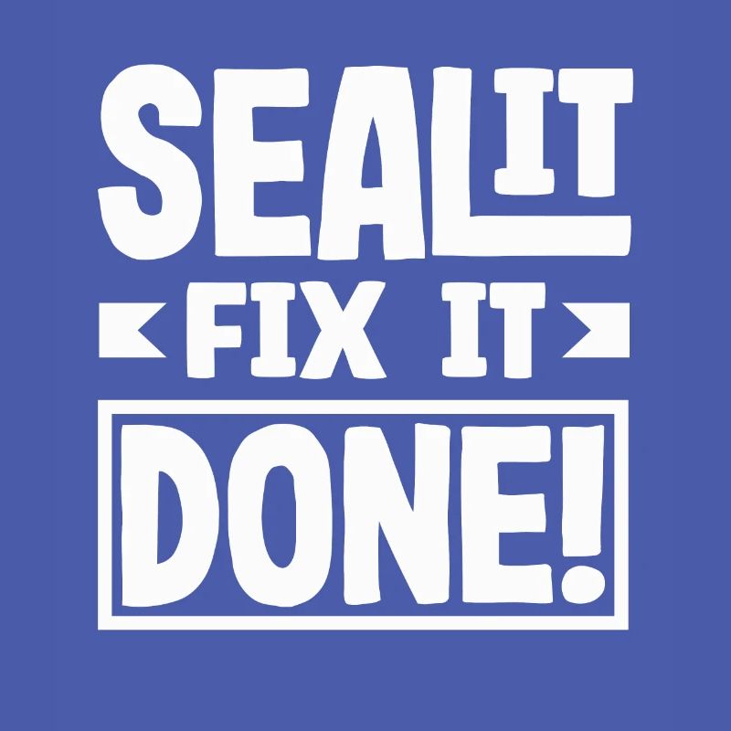 Scellez-le Fix It Done Déclaration de puissance de bricoleur