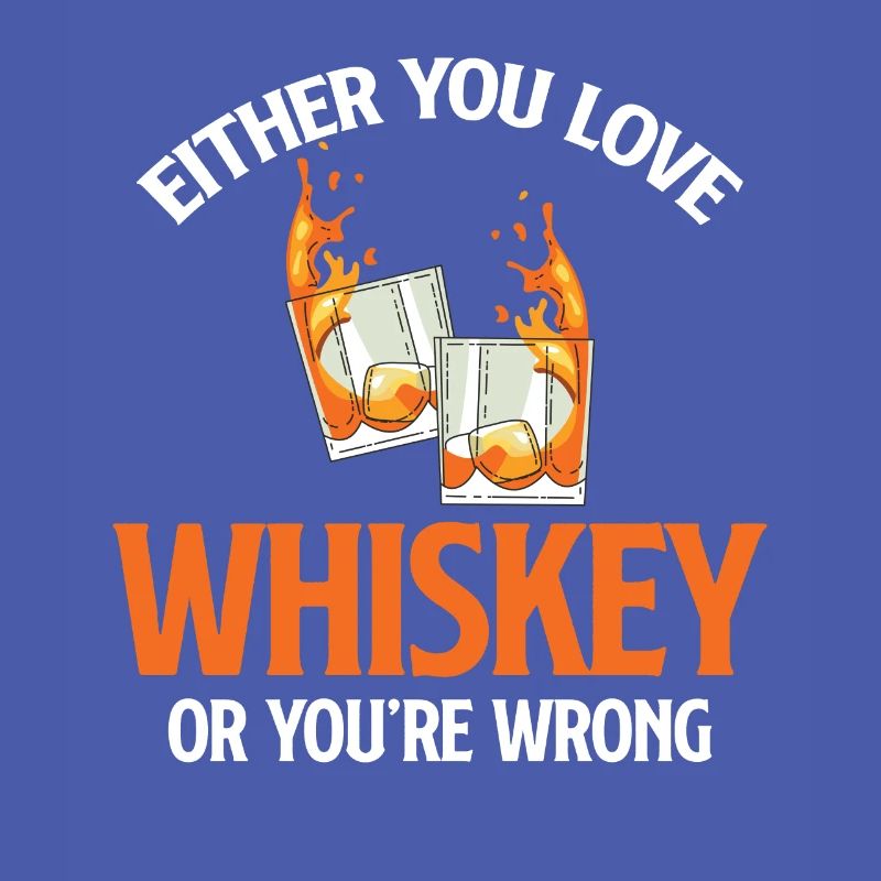 Entweder Du Liebst Whiskey Oder Du Trinkst