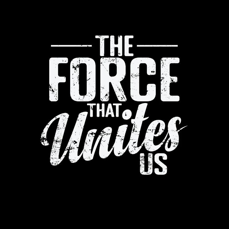 La force qui nous unit