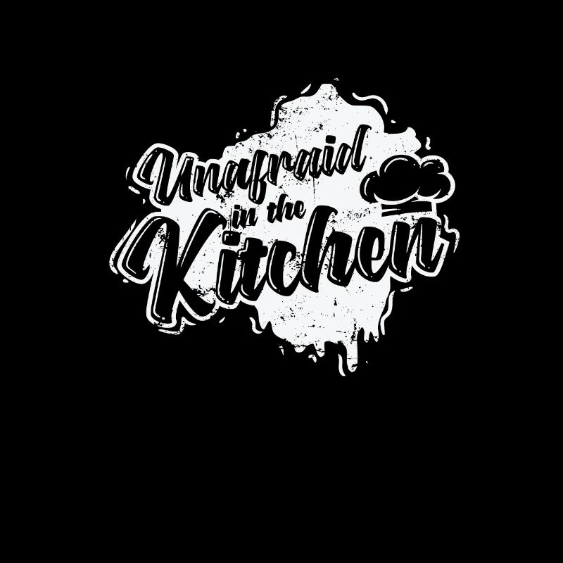unafraid in the Kitchen