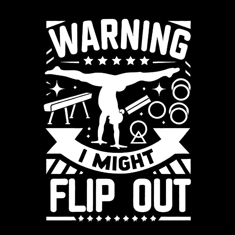 Warning I Might Flip Out 13