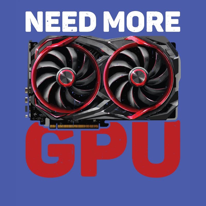 Need More GPU 10
