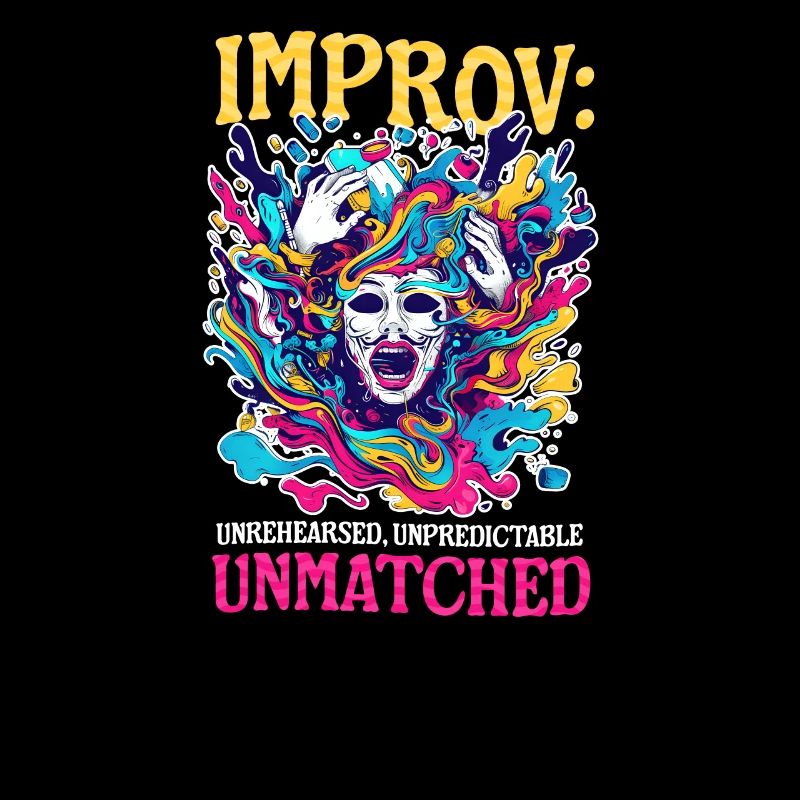 Improv Theatre Unrehearsed, Unpredictable, Unmatch