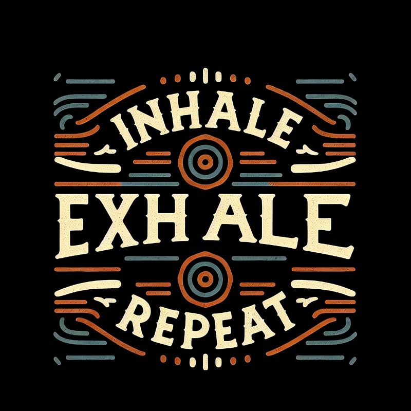 Inhale Exhale Repeat 8