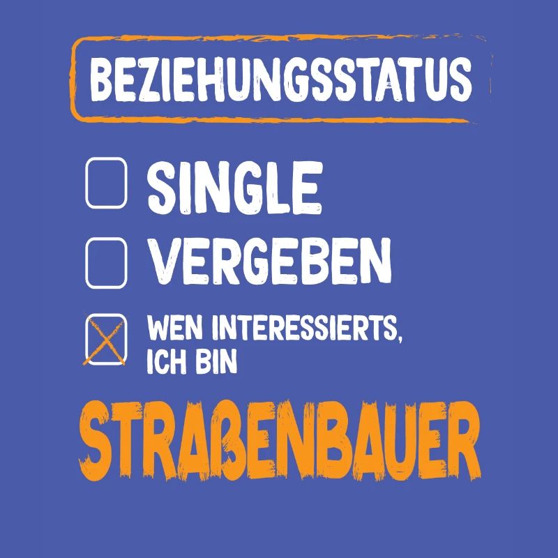 Road Builder Relationship Status Road Construction Occupation