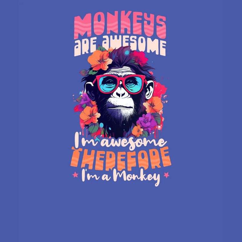 Monkey Lover Monkeys Are Awesome I'm Monkey