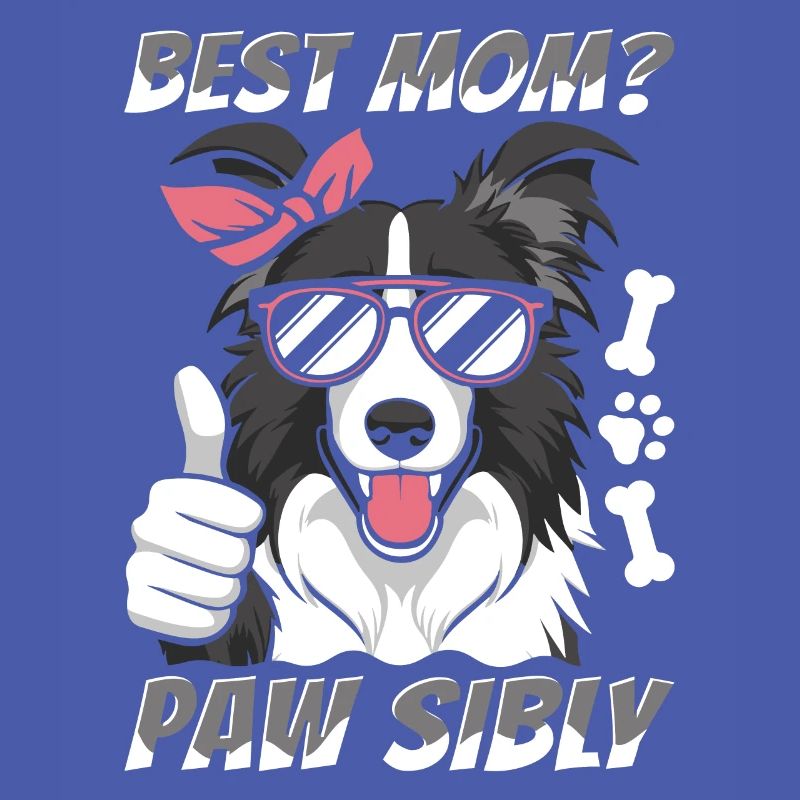 Border Collie Mutter Best Mom Pawsibly
