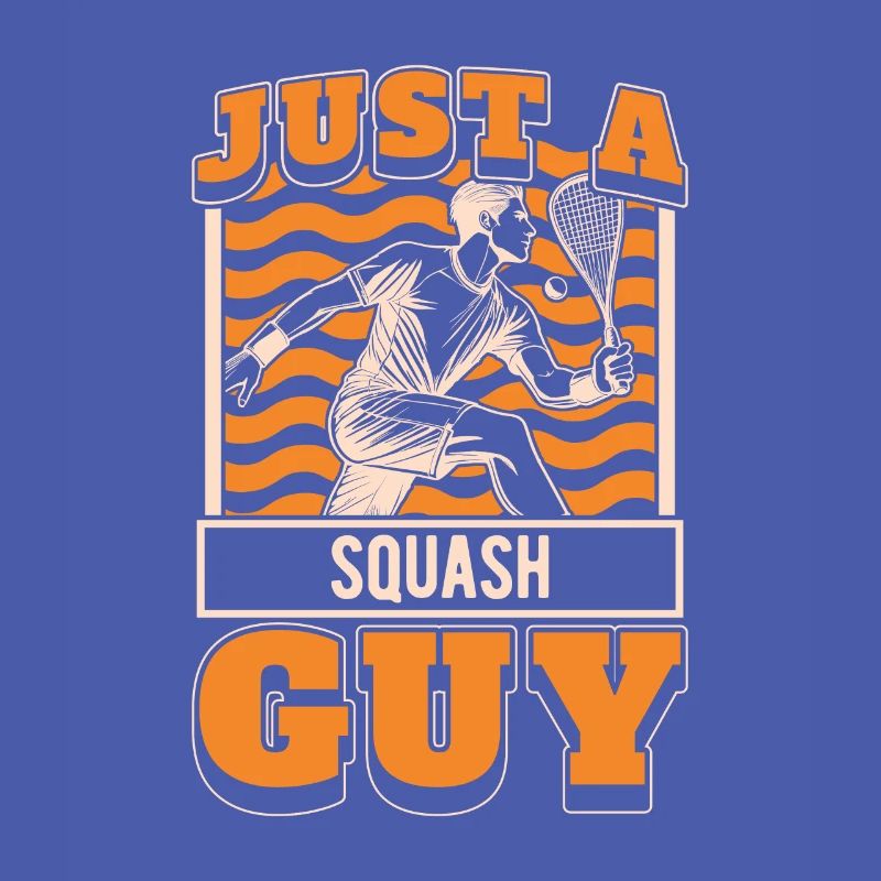 Squash Just A Squash Guy