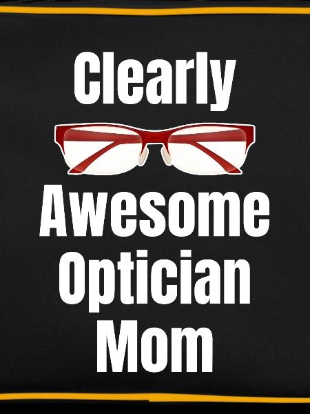 Evidemment super, opticien, maman,