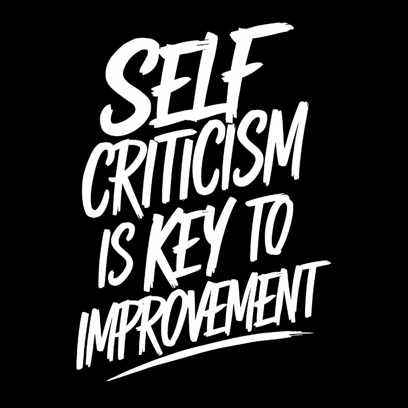 Self-criticism is the key to improvement