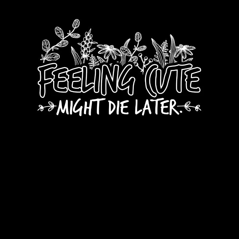 Sentiment que Cute pourrait mourir plus tard