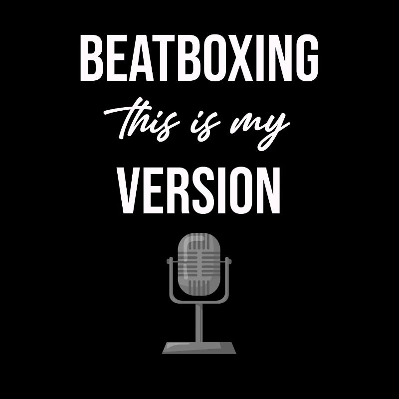 Beatboxing This is my version Drummer