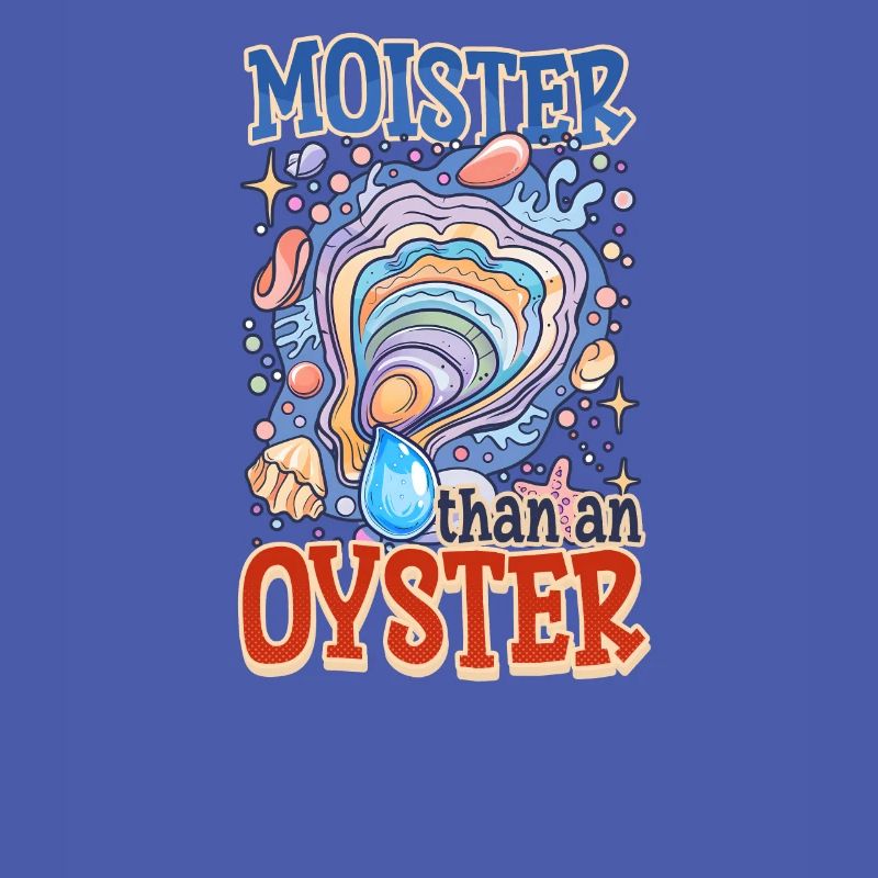 Auster feuchter als eine Auster