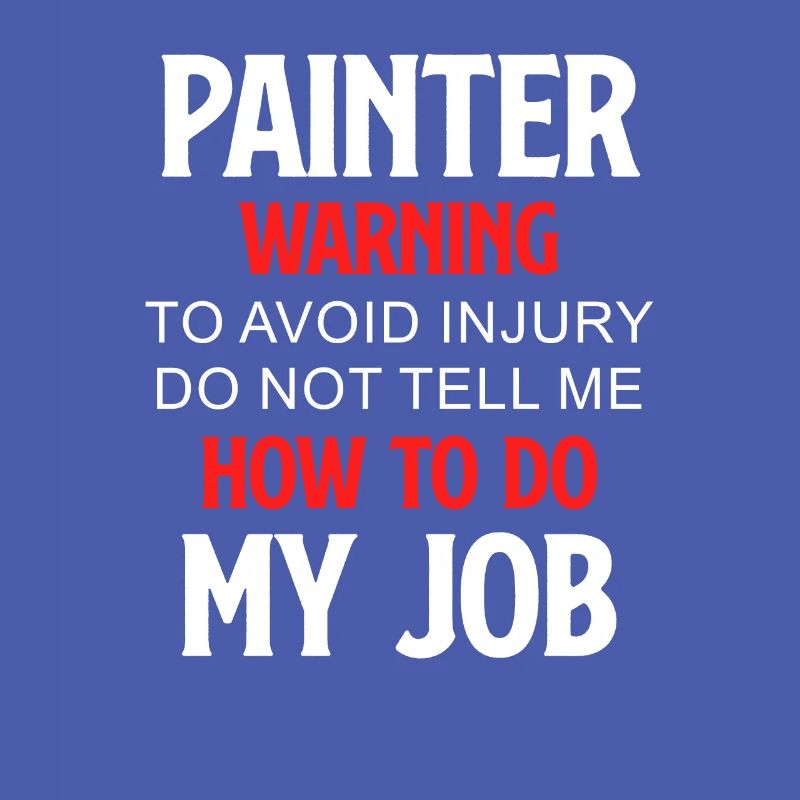 Painter's warning to avoid