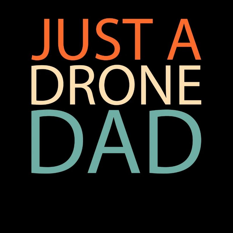 Drohne Quadrocopter Just A Drone Dad
