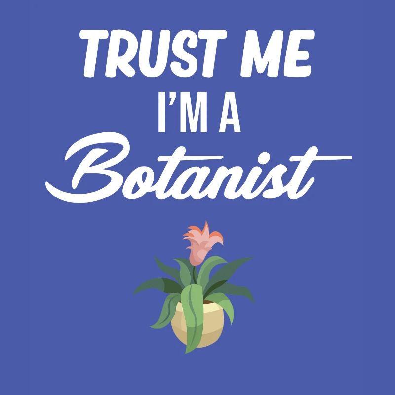 Vertrauen Sie Mir, Ich Bin Ein Botaniker, Ein