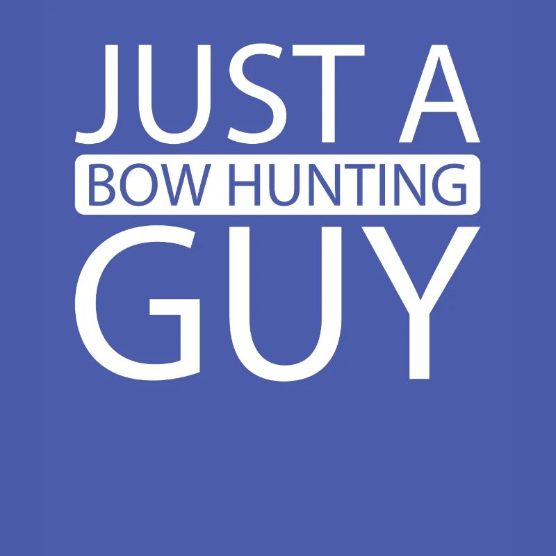Bogenjagd Bogenjäger Just A Bow Hunting Guy