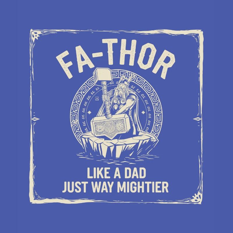 FA-THOR Comme un papa juste bien plus puissant Viking