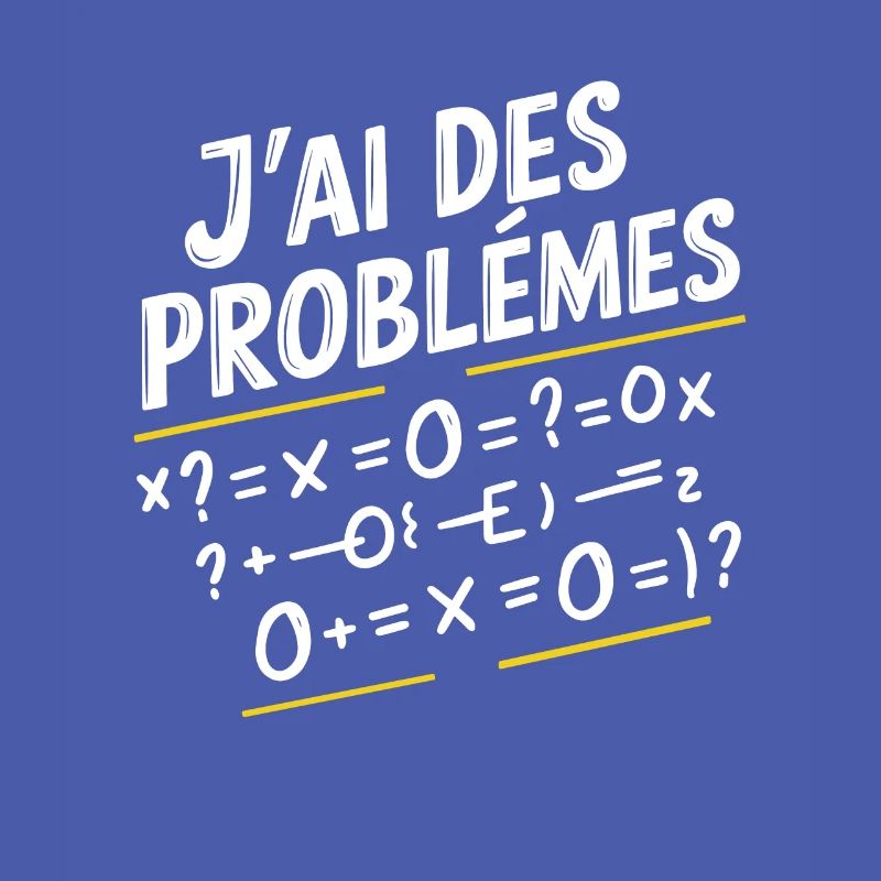 Maths Humor I Have Math Problems