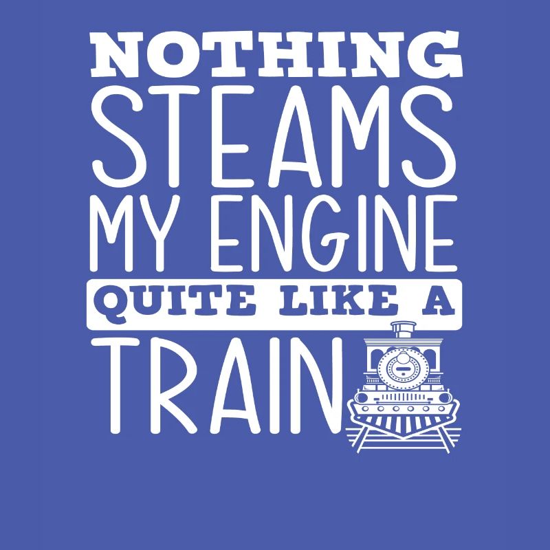 Nothing gets me going like a train