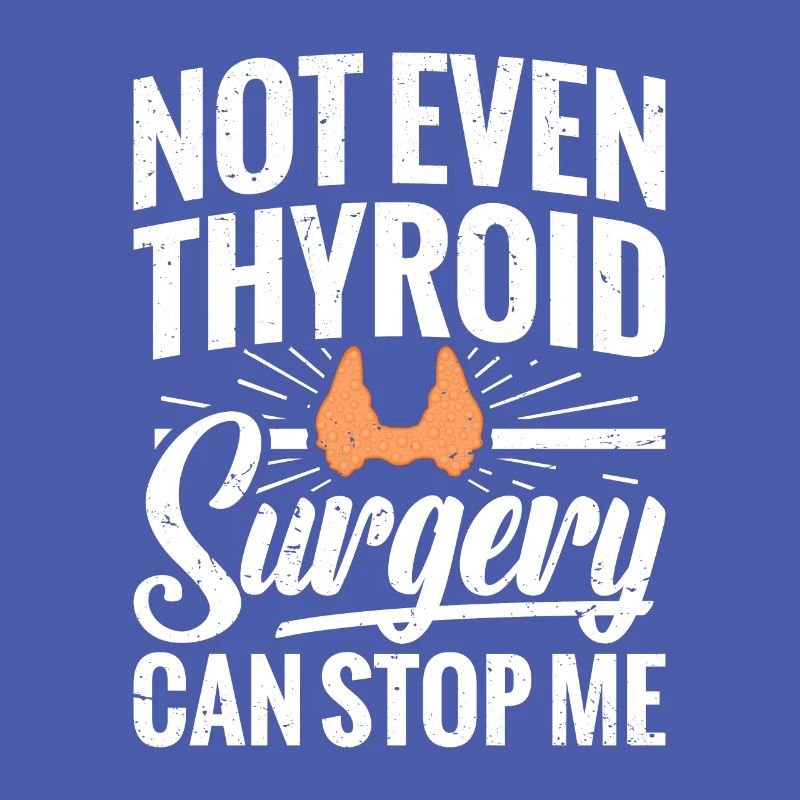 Not even thyroid surgery can save me