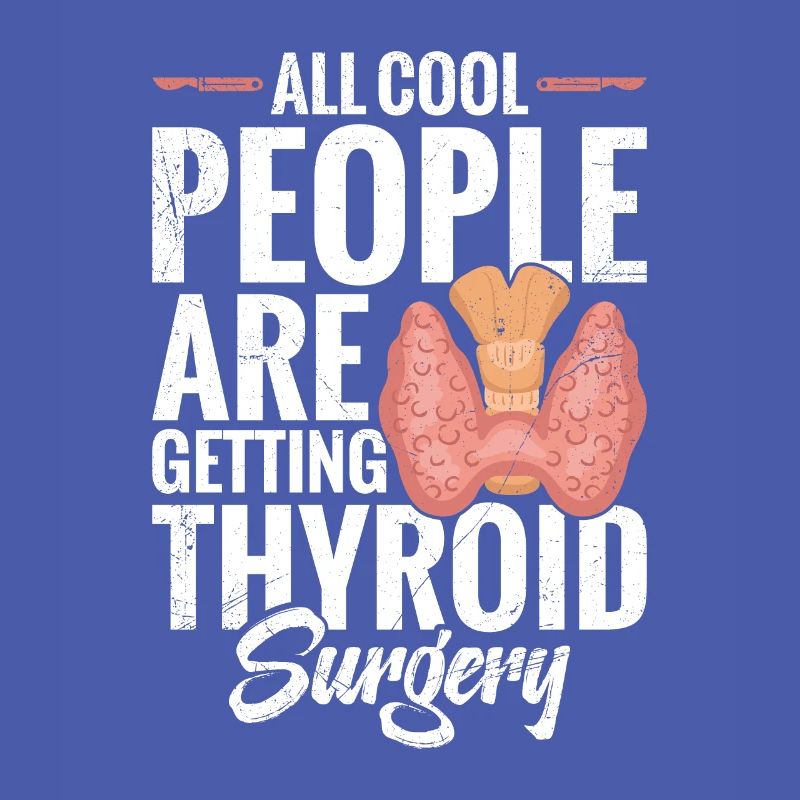 All Cool People Thyroid Noperatio