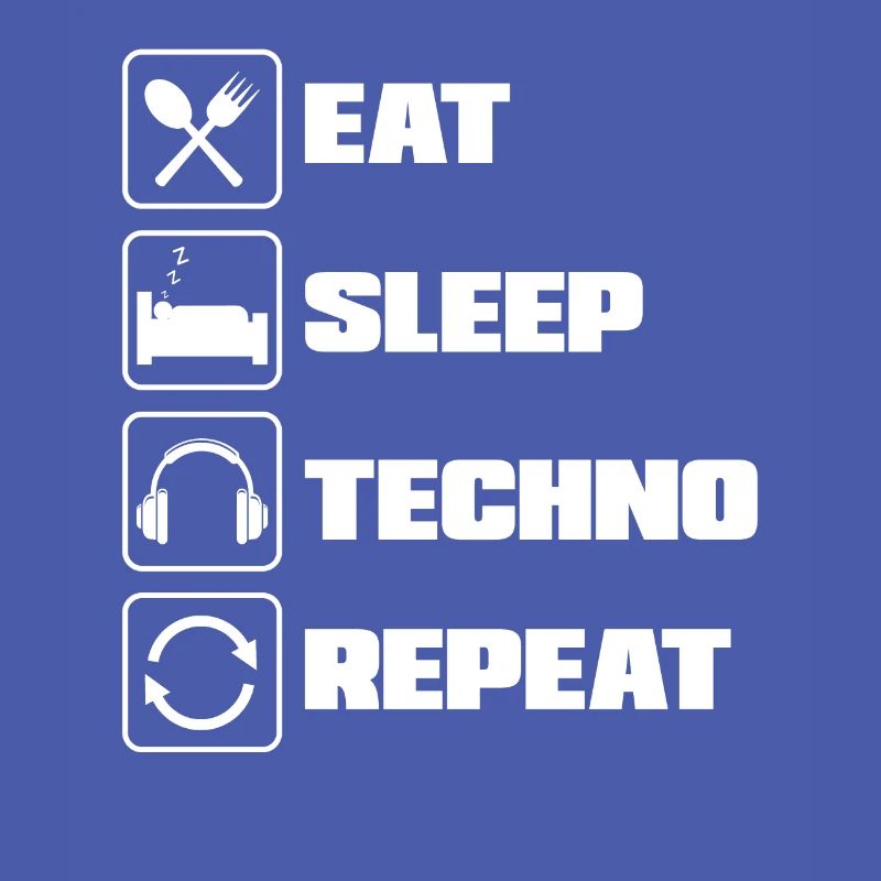 Eat Sleep Techno Repeat pour Techno Lover