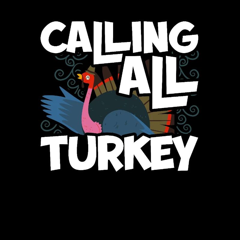 Calling All Turkey Fun Thanksgiving Design