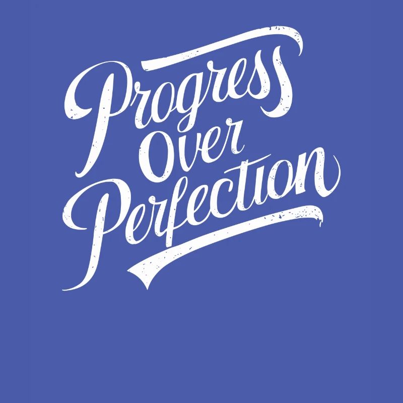 Le progrès plutôt que la perfection Motivation