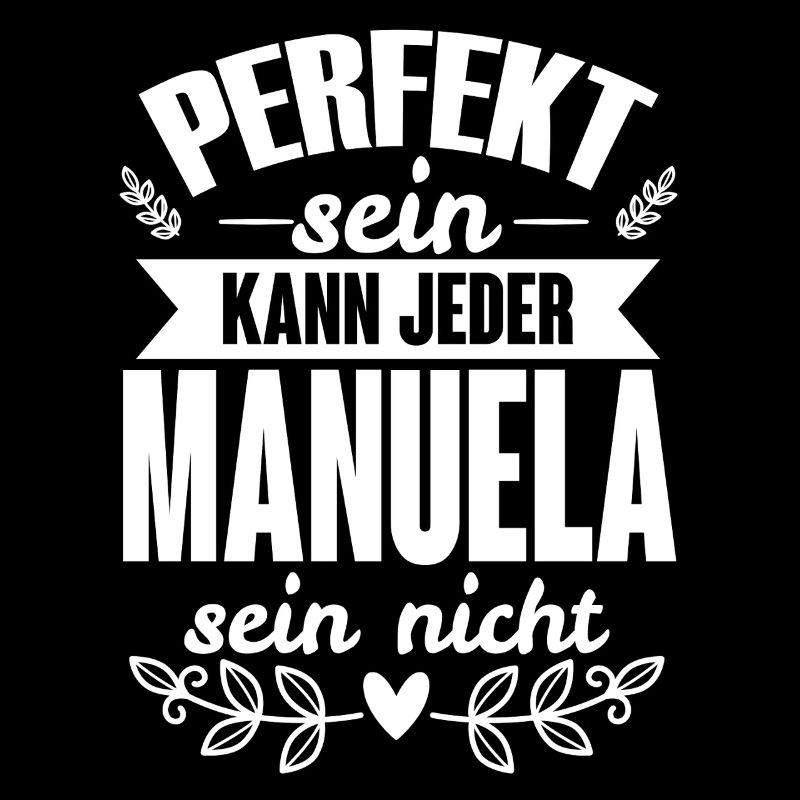 Manuela - Perfekt Sein Kann Jeder Manuela Nicht