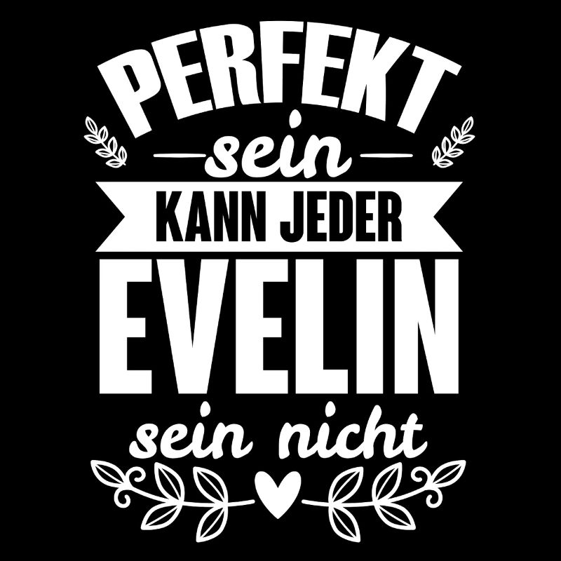 Evelin - Perfekt Sein Kann Jeder Evelin Sein Nicht