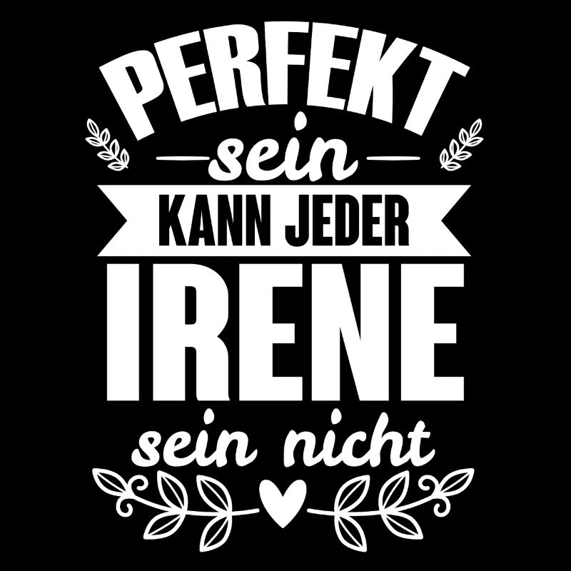 Irene Perfekt Sein Kann Jeder Irene Sein Nicht