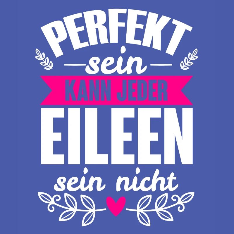 Eileen - Perfekt Sein Kann Jeder Eileen Sein Nicht