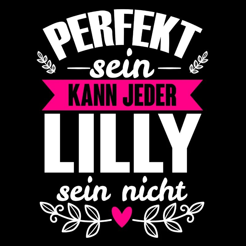 Lilly - Perfekt Sein Kann Jeder Lilly Sein Nicht
