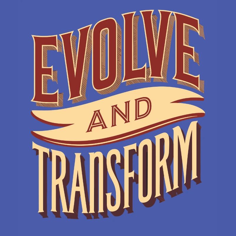 Evolve and Change: Inspiring
