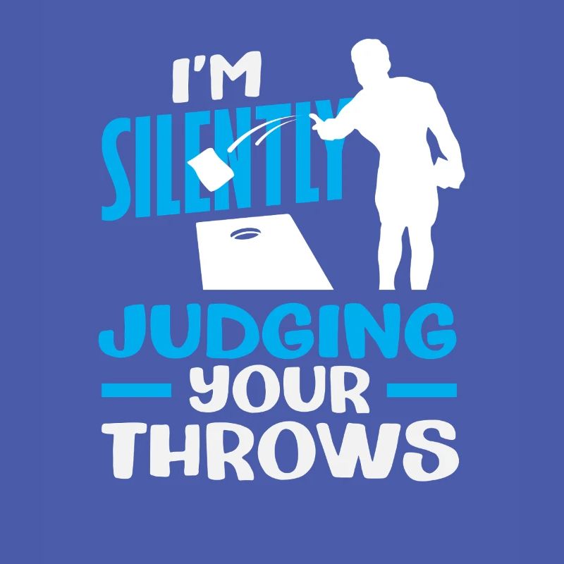 Cornhole Lover Silently I Judge Your Throws