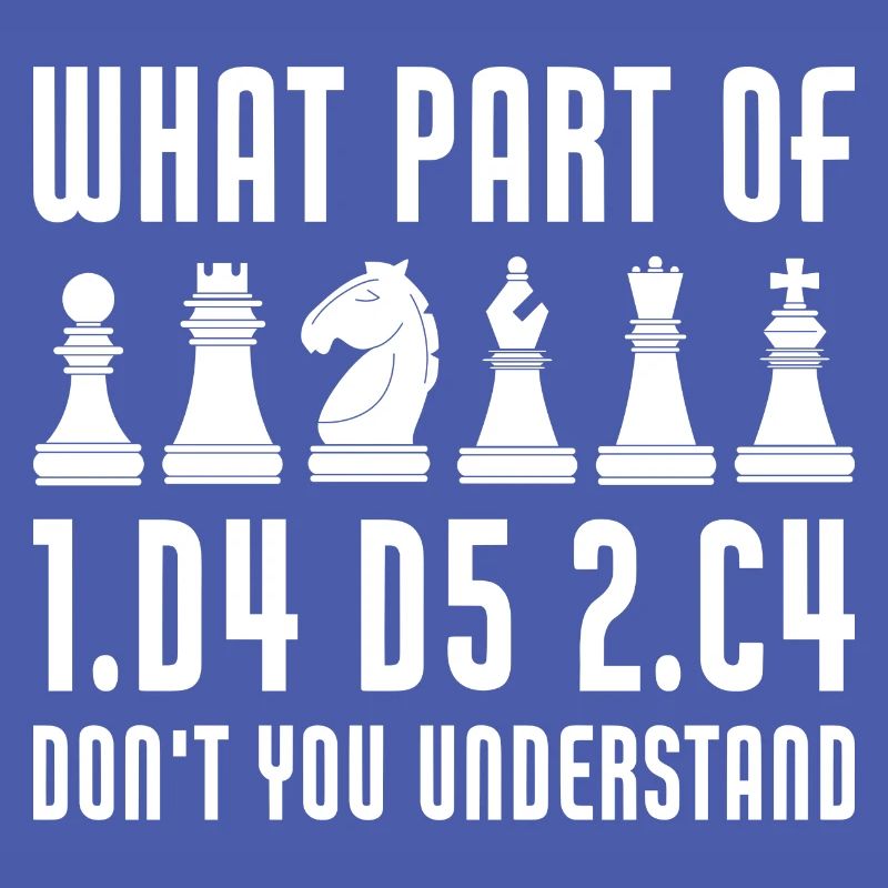 Funny Chess Opening Queen's Gambit Chess Player