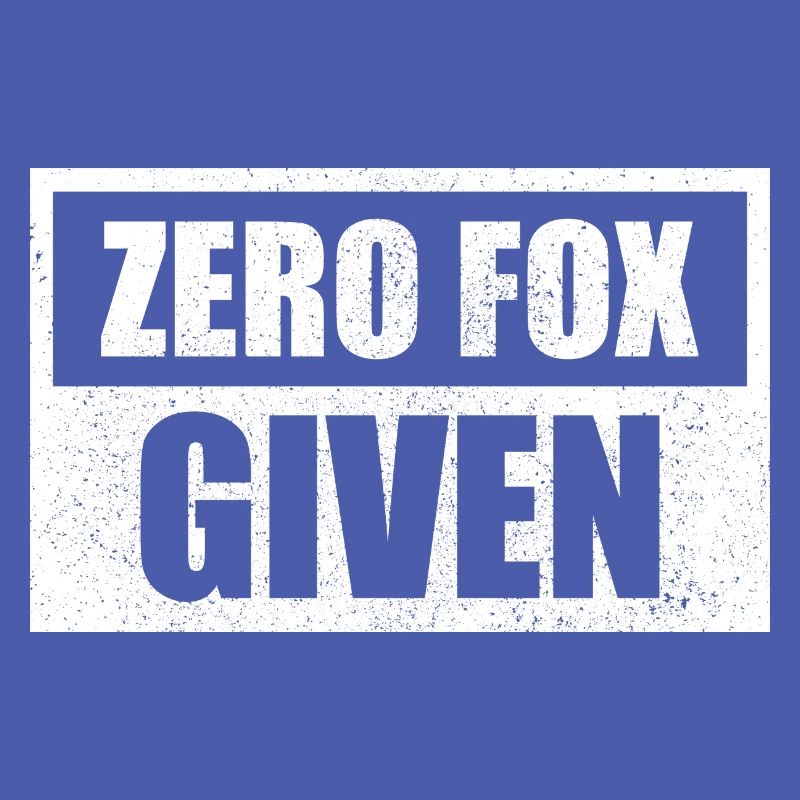 Zero Fox Given