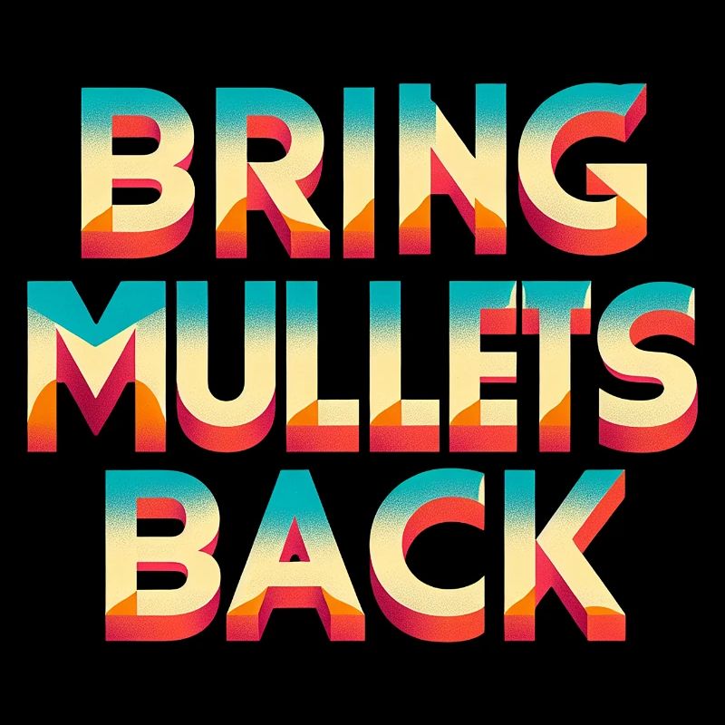 Bring Mullets Back 7