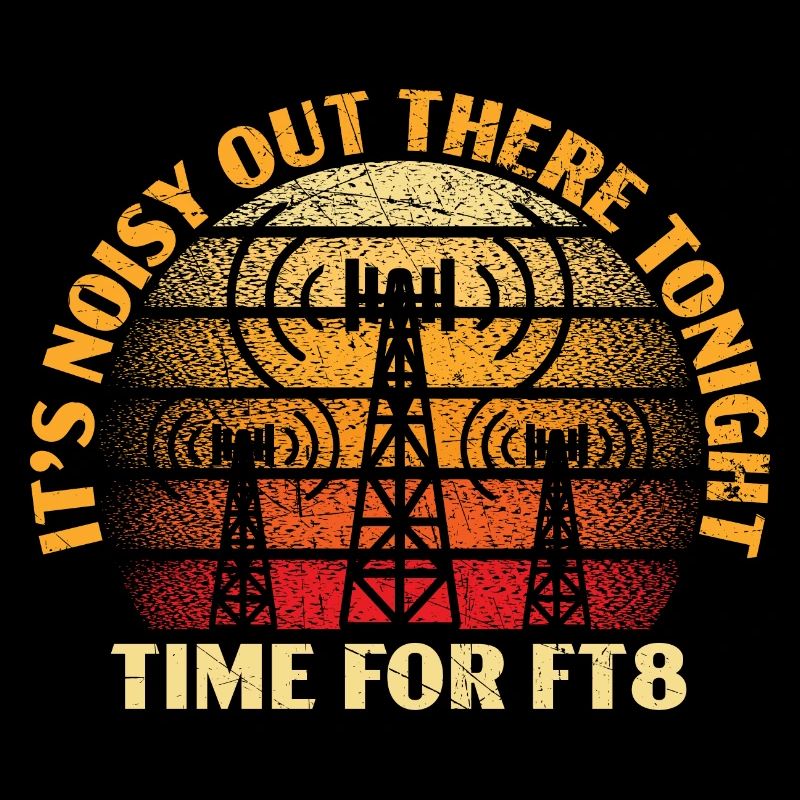 Tonight it's noisy out there time for FT8