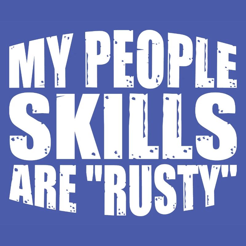 Mes compétences relationnelles sont 'Rusty' 14