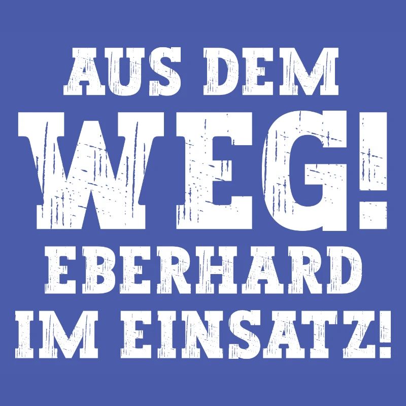 Eberhard Lustiger Spruch Vorname Name Eberhard
