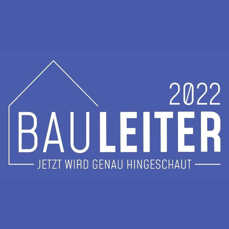 Bauleiter 2022 - jetzt wird genau hingeschaut/hell