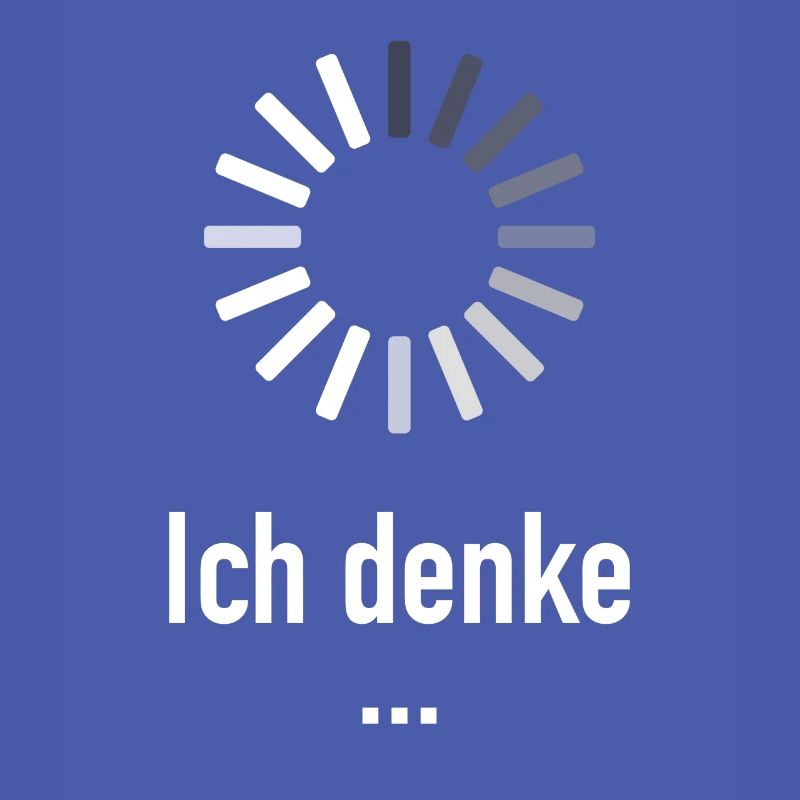 Ich denke ... - Informatiker Programmierer Nerd