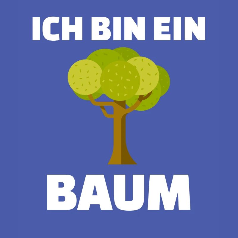 Ich bin ein Baum