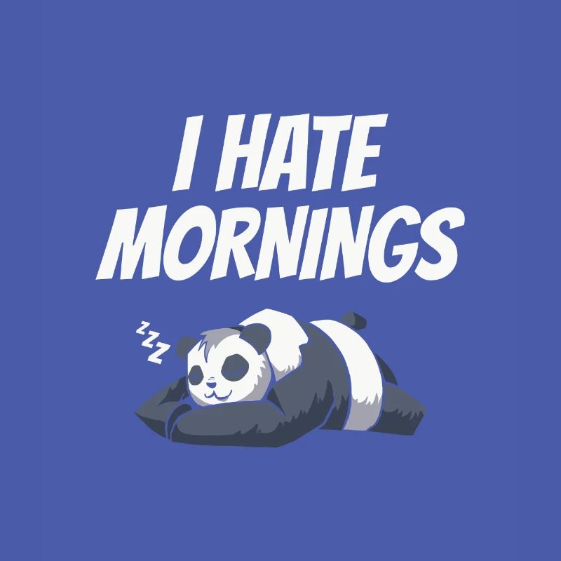 I Hate Mornings Pandabär Panda Spruch Geschenk