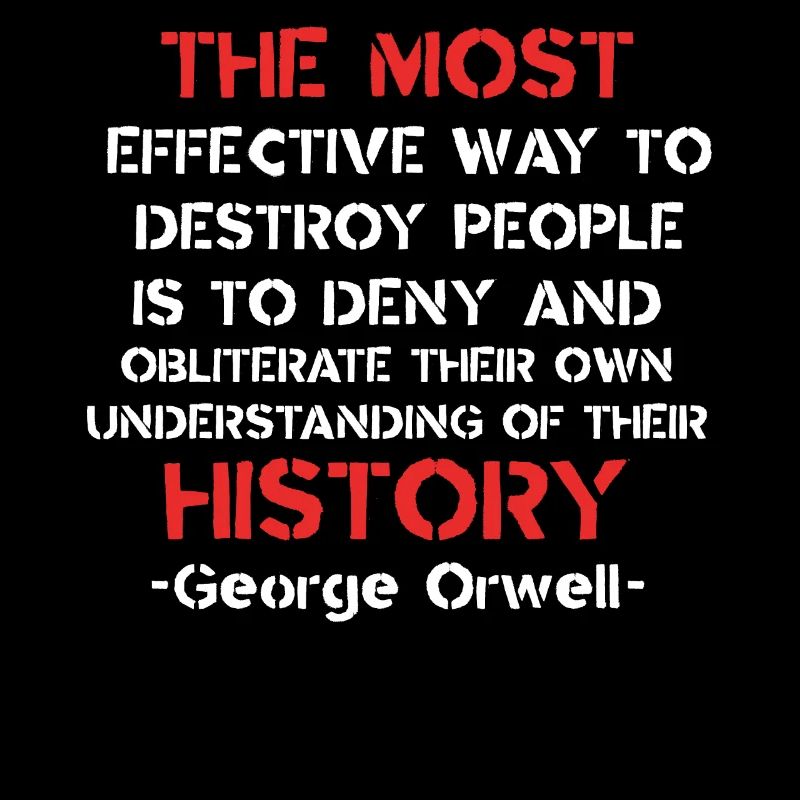 Citation d’Orwell - Conception de la conscience de l’histoire et du contrôle